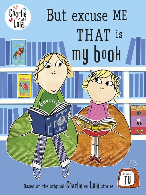 Title details for Charlie and Lola by Lauren Child - Available